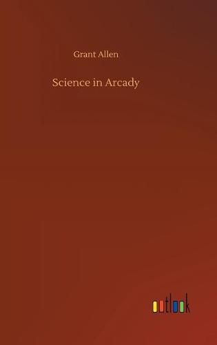 Cover image for Science in Arcady