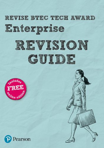 Cover image for Pearson REVISE BTEC Tech Award Enterprise Revision Guide: for home learning, 2022 and 2023 assessments and exams