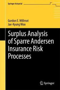 Cover image for Surplus Analysis of Sparre Andersen Insurance Risk Processes