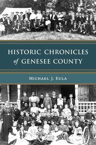 Cover image for Historic Chronicles of Genesee County