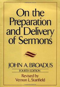 Cover image for On the Preparation and Delivery of Sermons