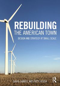 Cover image for Rebuilding the American Town