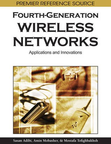 Cover image for Fourth-Generation Wireless Networks: Applications and Innovations