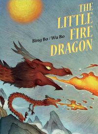 Cover image for The Little Fire Dragon