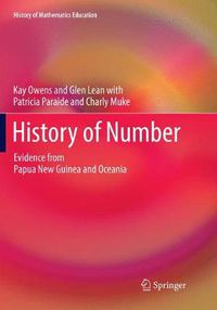 Cover image for History of Number: Evidence from Papua New Guinea and Oceania