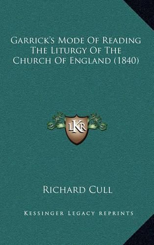 Cover image for Garrick's Mode of Reading the Liturgy of the Church of England (1840)