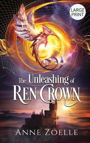 Cover image for The Unleashing of Ren Crown - Large Print Hardback