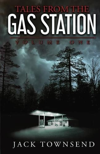 Cover image for Tales from the Gas Station: Volume One