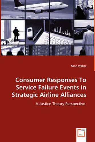 Cover image for Consumer Responses To Service Failure Events in Strategic Airline Alliances