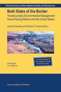 Cover image for Both Sides of the Border: Transboundary Environmental Management Issues Facing Mexico and the United States