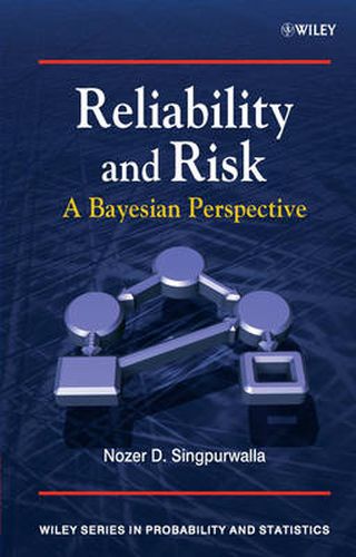 Cover image for Reliability and Risk: A Bayesian Perspective