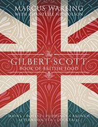 Cover image for The Gilbert Scott Book of British Food