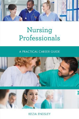 Cover image for Nursing Professionals: A Practical Career Guide