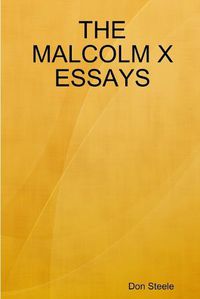 Cover image for The Malcolm X Essays