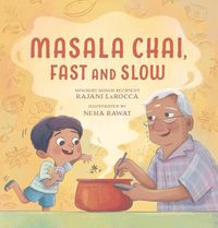 Cover image for Masala Chai, Fast and Slow