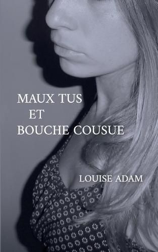 Cover image for Maux Tus et Bouche Cousue