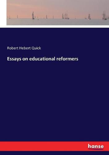 Cover image for Essays on educational reformers