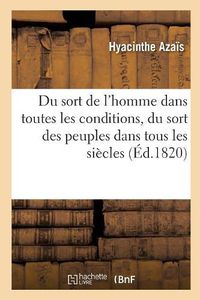 Cover image for Sort de l'Homme Dans Toutes Les Conditions, Et Plus Particulierement Du Sort Du Peuple Francais. Pa1