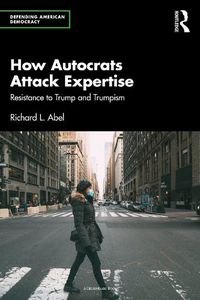 Cover image for How Autocrats Attack Expertise