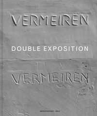 Cover image for Didier Vermeiren: Double Exposition