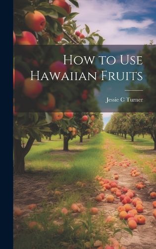 Cover image for How to use Hawaiian Fruits