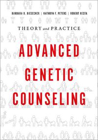 Cover image for Advanced Genetic Counseling: Theory and Practice