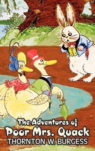 The Adventures of Poor Mrs. Quack by Thornton Burgess, Fiction, Animals, Fantasy & Magic