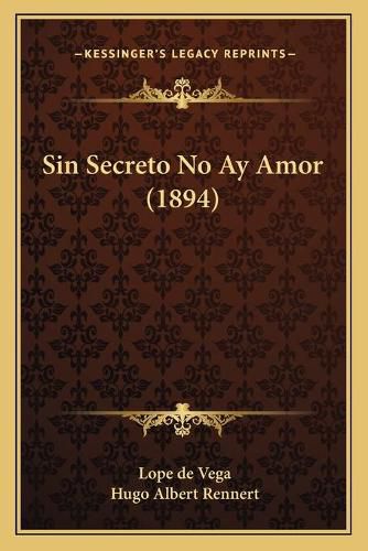 Cover image for Sin Secreto No Ay Amor (1894)