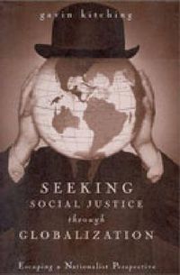 Cover image for Seeking Social Justice Through Globalization: Escaping a Nationalist Perspective