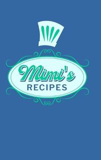 Cover image for Mimi's Recipes