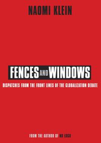Cover image for Fences and Windows: Dispatches from the Frontlines of the Globalization Debate
