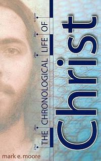 Cover image for The Chronological Life of Christ