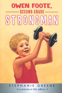 Cover image for Owen Foote, Second Grade Strongman