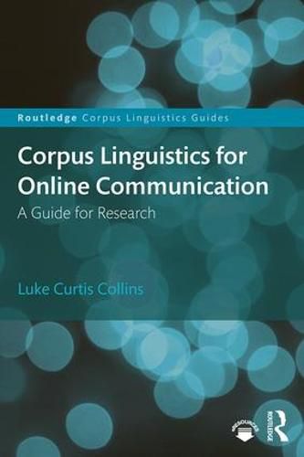 Cover image for Corpus Linguistics for Online Communication: A Guide for Research