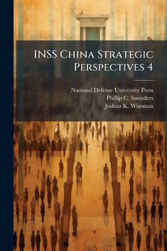 Cover image for INSS China Strategic Perspectives 4