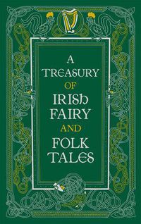 Cover image for Treasury of Irish Fairy and Folk Tales (Barnes & Noble Collectible Classics: Omnibus Edition)