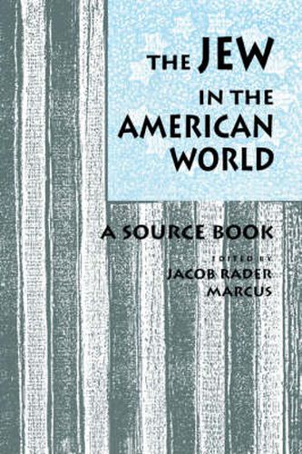 Cover image for The Jew in the American World: A Source Book