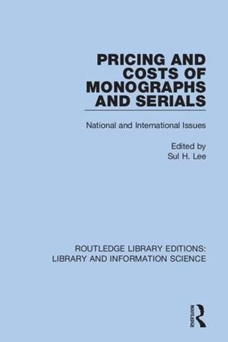 Pricing and Costs of Monographs and Serials: National and International Issues