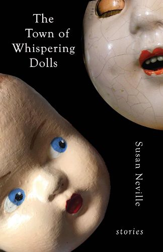 Cover image for The Town of Whispering Dolls: Stories