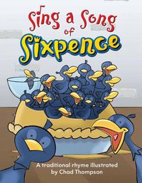 Cover image for Sing a Song of Sixpence Big Book