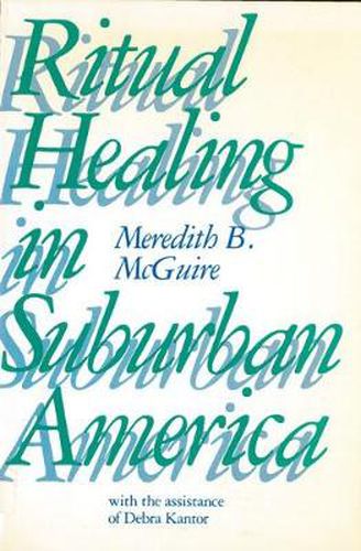 Cover image for Ritual Healing in Suburban America