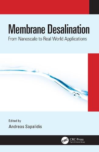 Cover image for Membrane Desalination: From Nanoscale to Real World Applications