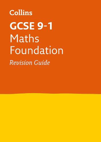 GCSE 9-1 Maths Foundation Revision Guide: Ideal for Home Learning, 2022 and 2023 Exams