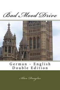 Cover image for Bad Mood Drive: German - English Double Edition