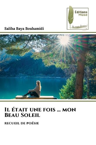 Cover image for Il etait une fois ... mon Beau Soleil
