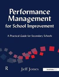 Cover image for Performance Management for School Improvement: A Practical Guide for Secondary Schools