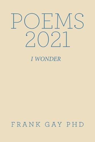 Cover image for Poems 2021: I Wonder