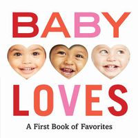 Cover image for Baby Loves: A First Book of Favorites