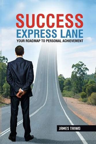 Cover image for Success Express Lane: Your Roadmap To Personal Achievement