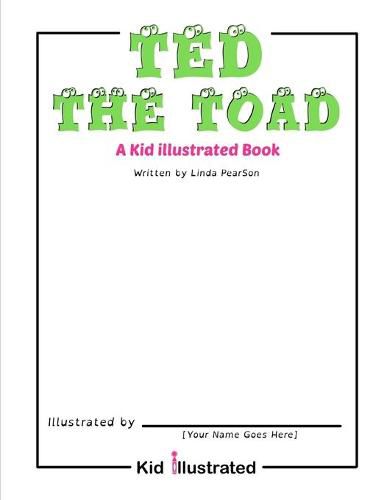 Cover image for Ted the Toad: A Kid Illustrated Book